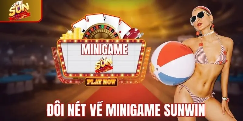 Tổng quan đôi nét về minigame Sunwin